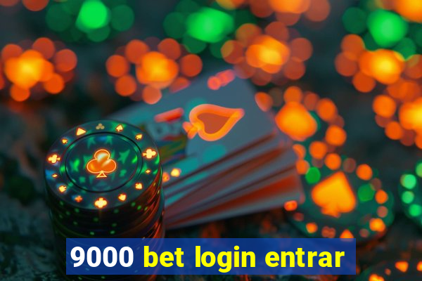 9000 bet login entrar